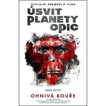 Úsvit planety opic: Ohnivá bouře (978-80-7193-379-3)