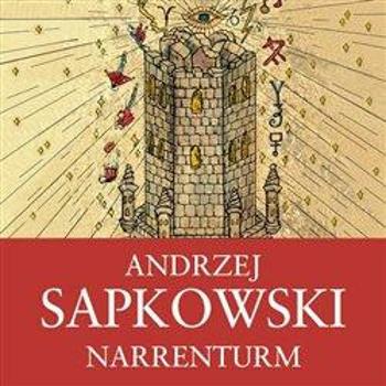 Narrenturm - Andrzej Sapkowski - audiokniha