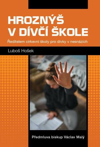 Hroznýš v dívčí škole - Luboš Hošek