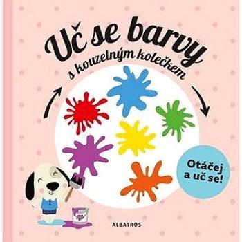 Uč se barvy s kouzelným kolečkem (978-80-00-04941-0)