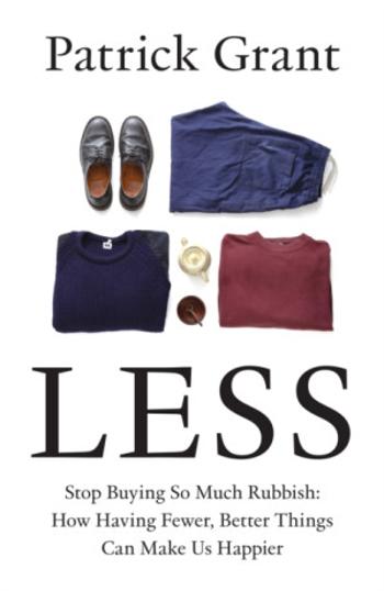 Less - Patrick Grant