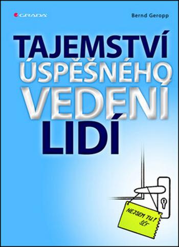 Tajemství úspěšného vedení lidí - Bernd Geropp