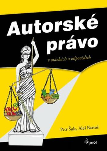 Autorské právo - Petr Šulc, Aleš Bartoš