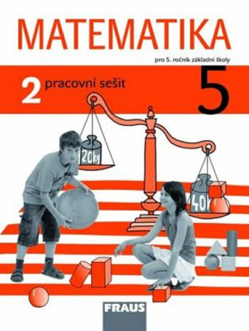 Matematika 5/2 pro ZŠ - Pracovní sešit - Milan Hejný, Darina Jirotková, Jitka Michnová