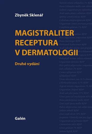 Magistralliter receptura v dermatologii - Zbyněk Sklenář