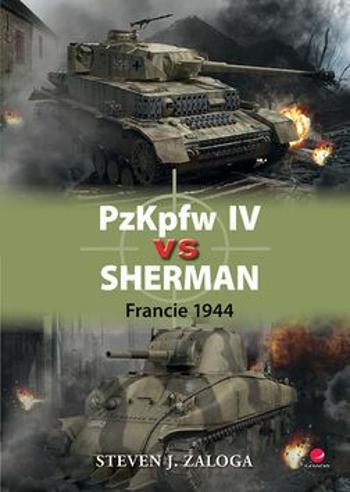 PzKpfw IV vs Sherman - Francie 1944 - Steven J. Zaloga