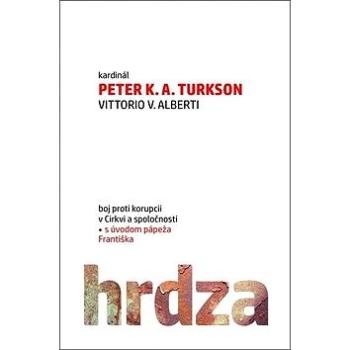 Hrdza: Boj proti korupcii v Cirkvi a spoločnosti (978-80-8191-125-5)