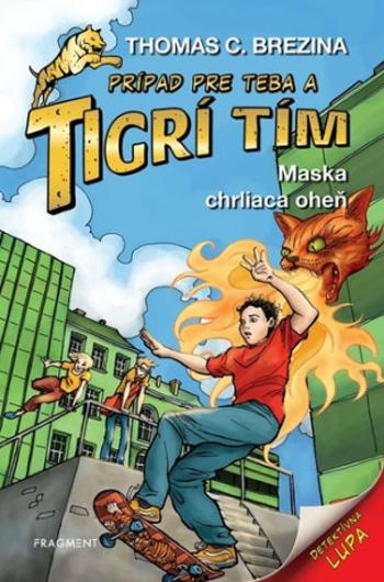 Tigrí tím Maska chrliaca oheň - Thomas C. Brezina