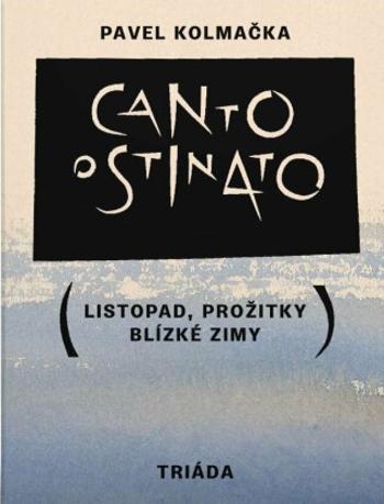 Canto ostinato - Pavel Kolmačka