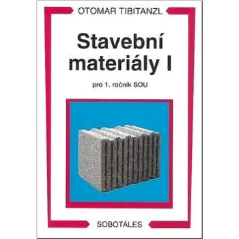 Stavební materiály I pro 1. ročník SOU (978-80-85920-94-9)