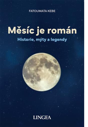 Měsíc je román - Fatoumata Kebe