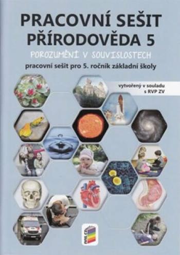 Přírodověda 5 - Porozumění v souvislostech - pracovní sešit