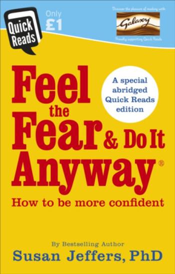 Feel the Fear and Do it Anyway - Susan Jeffers