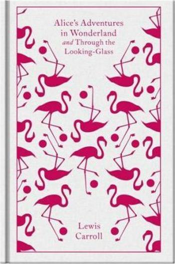 Alice\´s Adventures in Wonderland : AND Through the Looking Glass - Lewis Carroll