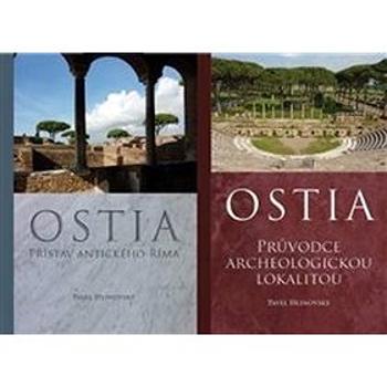 Ostia: Svazek 1:Přístav antického Říma, svazek 2: Průvodce archeologickou lokalitou (978-80-7465-309-4)