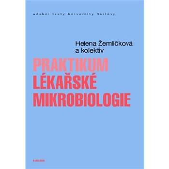 Praktikum lékařské mikrobiologie (9788024643984)