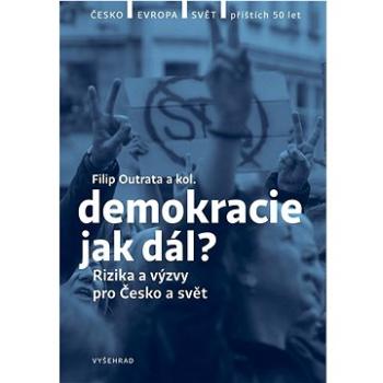 Demokracie - jak dál? (978-80-7601-500-5)