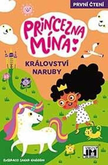 Princezna Mína - Království naruby - Kirsty Applebaum, Sahar Haghgoo