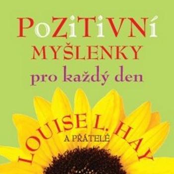 Pozitivní myšlenky pro každý den (978-80-7263-555-9)