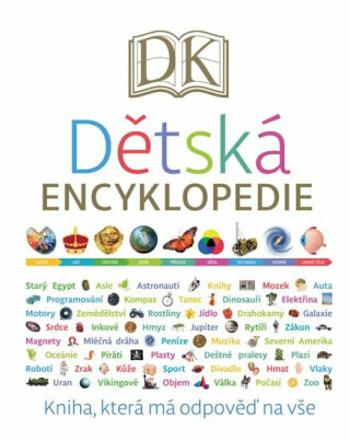 Dětská encyklopedie - Kniha, která všechno vysvětlí