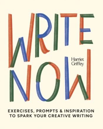 Write Now - Harriet Griffey