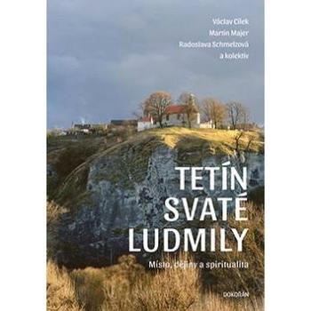 Tetín svaté Ludmily (978-80-7363-771-2)