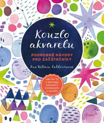 Kouzlo akvarelu - Calderonová Ana Victoria