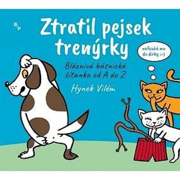 Ztratil pejsek trenýrky (978-80-7485-172-8)