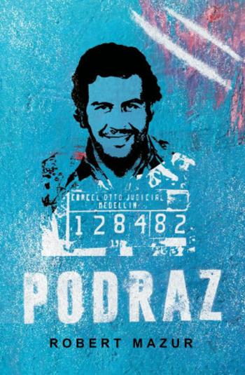 Podraz - Robert Mazur