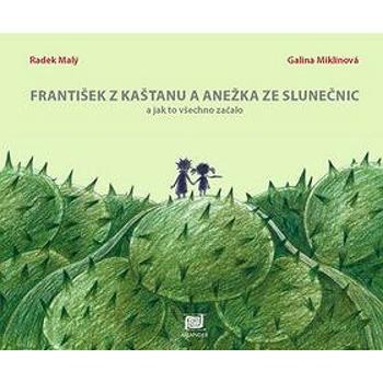 František z kaštanu, Anežka ze slunečnic (978-80-7558-035-1)