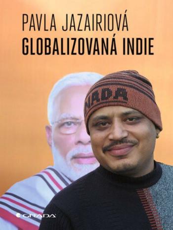 Globalizovaná Indie - Pavla Jazairiová