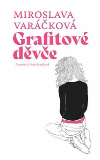 Grafitové děvče - Miroslava Varáčková