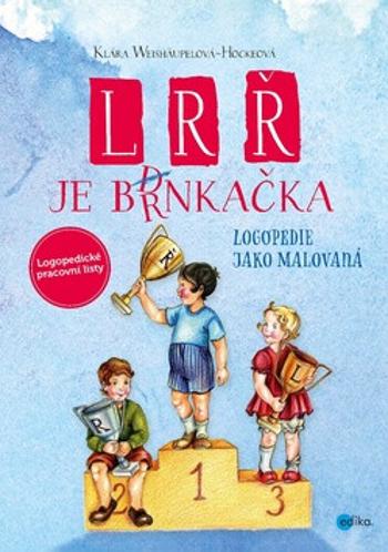 L, R, Ř je brnkačka - Klára Weishäupelová-Hockeová