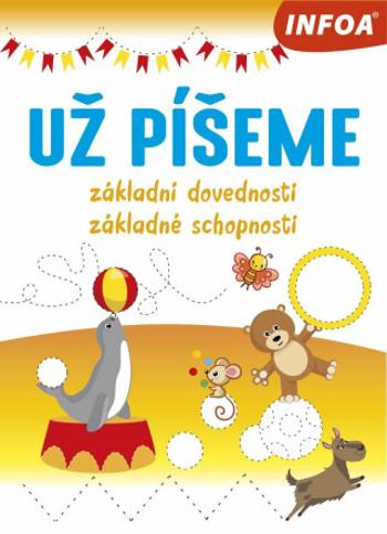 Už píšeme - Základní dovednosti/Základné schopnosti (CZ/SK vydanie)