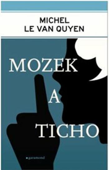 Mozek a ticho - Michel Le Van Quyen