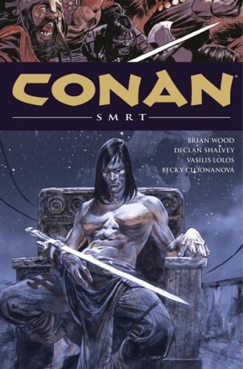 Conan 14: Smrt - Robert E. Howard, Brian Wood, Declan Shalvey