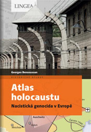 Atlas holocaustu - Bensoussan Georges