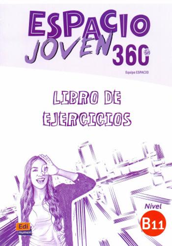 Espacio joven 360 B1.1 - Libro de ejercicios