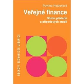 Veřejné finance Sbírka řešených příkladů a případových studií (978-80-7400-299-1)