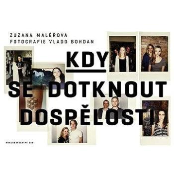 Kdy se dotknout dospělosti (978-80-747-5166-0)