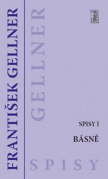 Básně - Spisy I - František Gellner - e-kniha