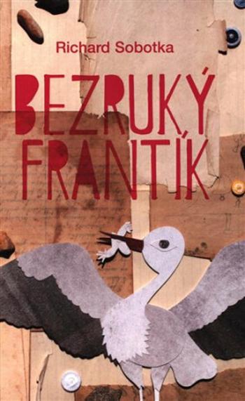 Bezruký Frantík - Richard Sobotka