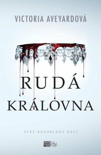 Rudá královna - Victoria Aveyardová - e-kniha