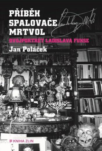 Příběh spalovače mrtvol - Jan Poláček