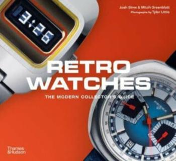 Retro Watches - Josh Sims, Mitch Greenblatt