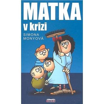 Matka v krizi (978-80-87166-01-7)