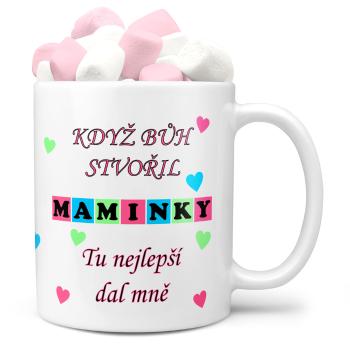 Hrnek Když bůh stvořil maminky (Náplň hrníčku: Marshmallow)