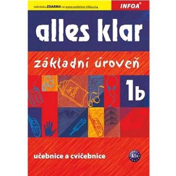 Alles klar 1b Učebnice s cvičeními: Základní úroveň (978-80-7240-660-9)