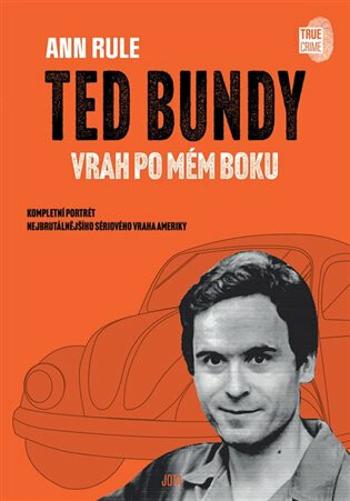 Ted Bundy, vrah po mém boku (Defekt) - Ann Rule