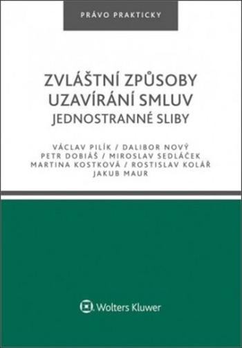 Zvláštní způsoby uzavírání smluv - Václav Pilík